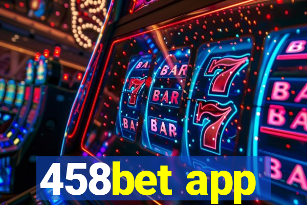 458bet app